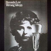 Wrong Ideas - Brenda Lee