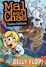 Mal and Chad: Belly Flop! (Stephen McCranie)