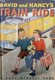 David and Nancy's Train Ride (Barbara J. Snedeker and John Osebold)