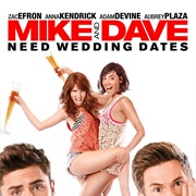 Mike and Dave Need Wedding Dates