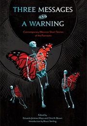 Three Messages and a Warning (Eduardo Jiménez Mayo & Chris. N. Brown)