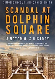 Scandal at Dolphin Square (Simon Danczuk and Daniel Smith)