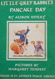 Little Grey Rabbit&#39;s Pancake Day (Alison Uttley)