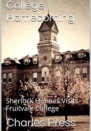 Sherlock Holmes Visits Fruitvale College (Charles Press)