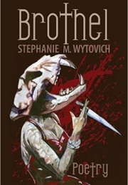 Brothel (Stephanie M. Wytovich)