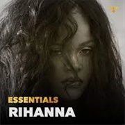 Rihanna - Essentials