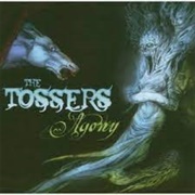 The Tossers - Agony