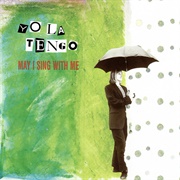 May I Sing With Me (Yo La Tengo, 1992)