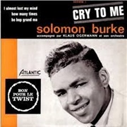 Cry to Me - Solomon Burke