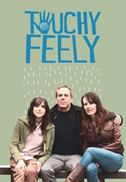 Touchy Feely (2013)