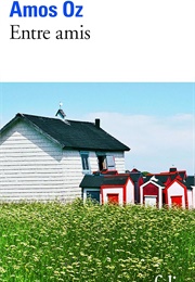 Entre Amis (Amos Oz)