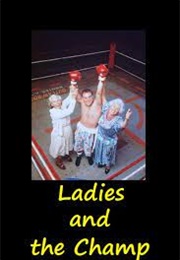 Ladies and the Champ (2001)