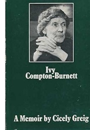 Ivy Compton-Burnett (Cicely Greig)