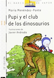 Pupi Y El Club De Los Dinosaurios (Menéndez-Ponte, María)