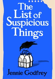 The List of Suspicous Things (Jennie Godfrey)