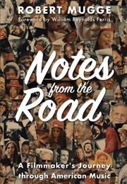 Notes From the Road (Robert Mugge)