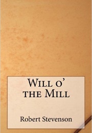 Will O' the Mill (Robert Louis Stevenson)