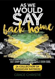 As We Would Say Back Home (Grace Christie)