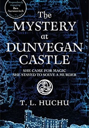 The Mystery at Dunvegan Castle (T. L. Huchu)