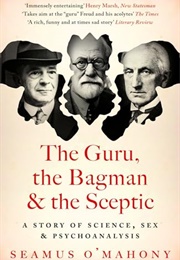 The Guru, the Bagman &amp; the Sceptic (Seamus O&#39;Mahony)