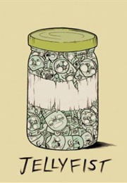 Jellyfist (Jhonen Vasquez)