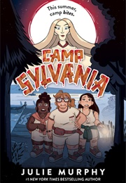 Camp Sylvania (Julie Murphy)