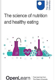The Science of Nutrition and Healthy Eating (The Open University)