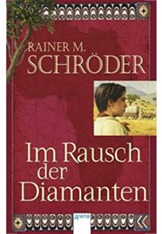Im Rausch Der Diamanten (Rainer M. Schröder)