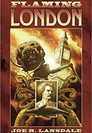 Flaming London (Joe R. Lansdale)