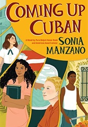 Coming Up Cuban (Sonia Manzano)