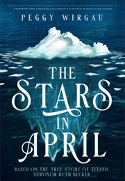 The Stars in April (Peggy Wirgau)