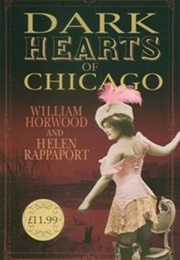 Dark Hearts of Chicago (William Horwood & Helen Rappaport)