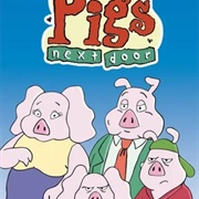 Pigs Next Door (2000)