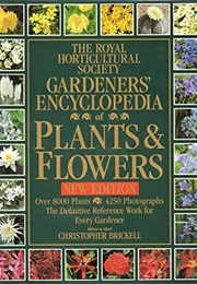 RHS Gardener's Encyclopedia of Plants & Flowers (Christopher Brickell)