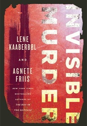 Invisible Murder (Lene Kaaberbøl)