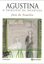 O Princípio Da Incerteza (Agustina Bessa-Luís)