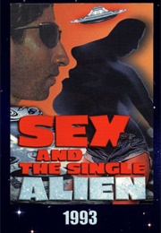 Sex and the Single Alien (1993)