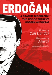 Erdoğan: A Graphic Biography: The Rise of Turkey's Modern Autocrat (Can Dündar)