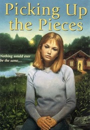 Picking Up the Pieces (Patricia Calvert)
