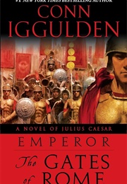 Emperor: The Gates of Rome (Conn Iggulden)