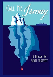 Call Me Ismay (Sean Mcdeavitt)