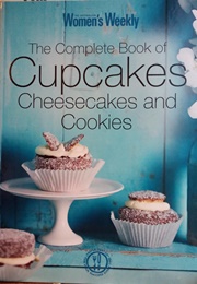 Complete Book of Cupcakes, Cheesecakes and Cookies (Pamela Clark)