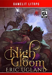 High Gloom (The Bad Guys Series) (Eric Ugland)
