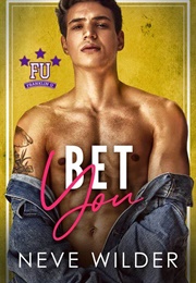 Bet You (Neve Wilder)