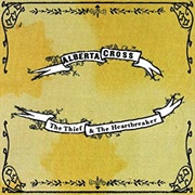 Alberta Cross - The Thief & the Heartbreaker