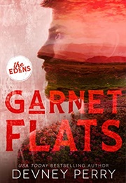 Garnet Flats (The Edens 3) (Devney Perry)