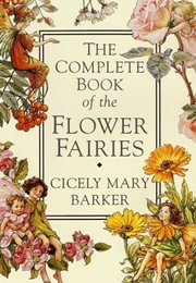 The Complete Book of the Flower Fairies (Cicely Mary Barker)