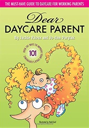 Dear Daycare Parent (Jackie Rioux)