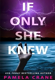 If Only She Knew (Pamela Crane)