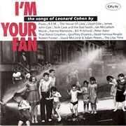 Various Artists - I Am Your Fan: The Songs of Leonard Cohen